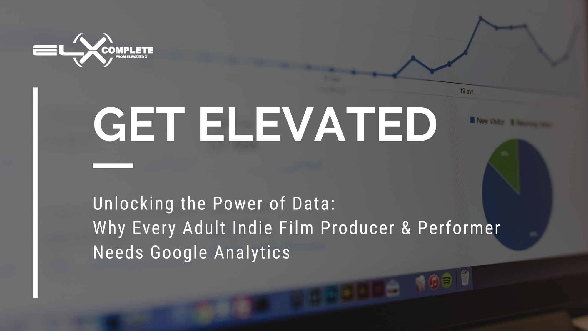 Unlocking the Power of Data: Why Every Adult Indie Film Producer &  Performer Needs Google Analytics